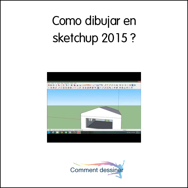 Como dibujar en sketchup 2015